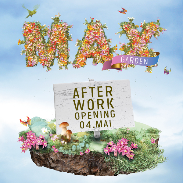 (Deutsch) Unser Afterwork Tip: Max Garden